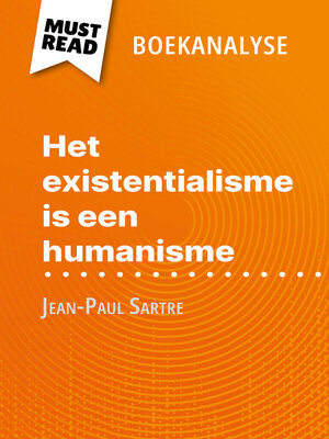 cover image of Het existentialisme is een humanisme van Jean-Paul Sartre (Boekanalyse)